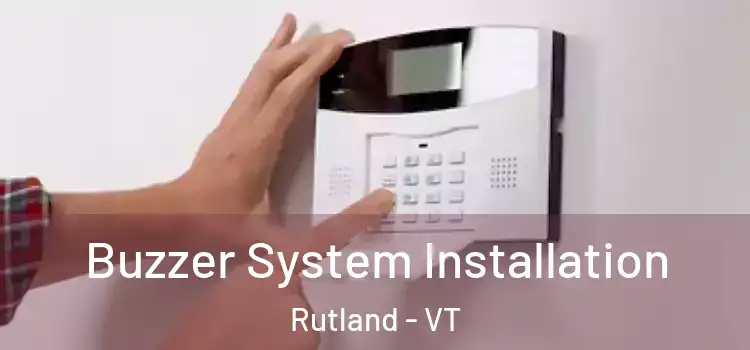 Buzzer System Installation Rutland - VT