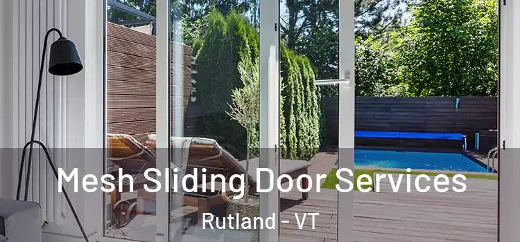 Mesh Sliding Door Services Rutland - VT