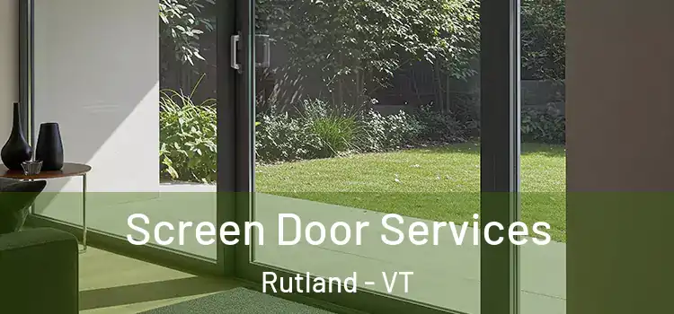 Screen Door Services Rutland - VT