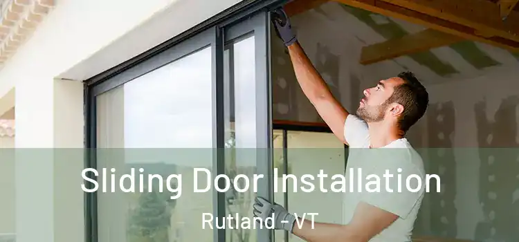 Sliding Door Installation Rutland - VT