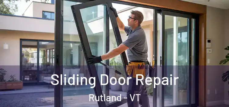 Sliding Door Repair Rutland - VT
